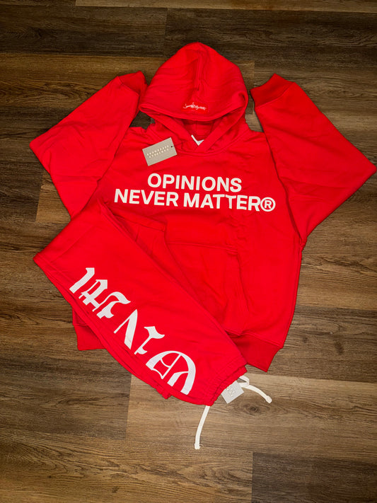 OPINIONS NEVER MATTER